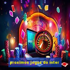 proximos jogos do inter